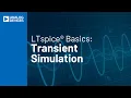 LTspice Basics Part Three Transient Simulations