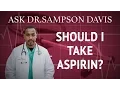 Should I Take Aspirin