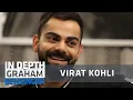 Lagu Virat Kohli: Dad's death, Sachin's gesture and diet | Full Interview