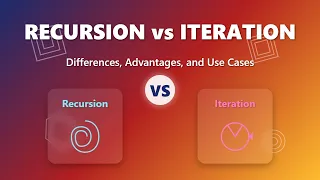 Recursion vs Iteration Explained Simply for Beginners