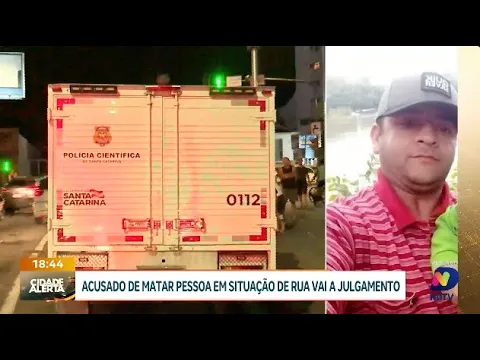 Acusado de matar pessoa em situação de rua vai a julgamento em Blumenau
