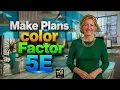 Make Plans color Factor 5E I integrate the steps of my plans into my schedule every day