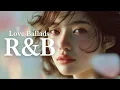 Download Lagu 【Love Ballads 077】 心の疲れを癒す甘い声 / Healing Romantic R\u0026B