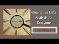 Qualitative Data Analysis for Everyone Module 1