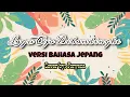 Download Lagu Lagu Ojo Dibandingke Version Bahasa jepang Cover by: Forysca