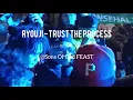 Ryouji - Trust The Process Live Performance GHOST WORLDWIDE Sons Of God FEAST