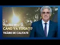 Download Lagu Ep.94 - Când vă rugați? Trăire de calitate // Psalmul 119:12-50 | cu pastorul Petrică Huțuțui