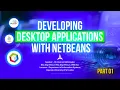 Developing Desktop applications with NetBeans Part-I