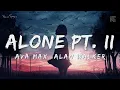 🎵Ava Max ~ Alone Pt.II (Lyrics) Ft. Alan Walker @7clouds