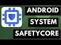 Lagu Apa itu Aplikasi Android System SafetyCore \u0026 Mengapa Ada di Perangkat Saya?