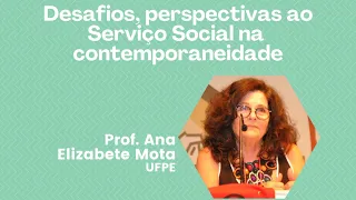Desafios, perspectivas ao Serviço Social na contemporaneidade
