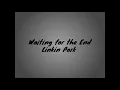 Download Lagu Linkin Park - Waiting for the End (1 Hour Loop)