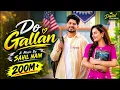 Do Gallan - Gurnam Bhullar (Official Music Video) Sahil Nain - Digital Records- Punjabi Song
