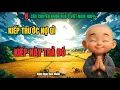 Download Lagu 8 Câu Chuyện Nhân Quả: Kiếp Trước Nợ Gì, Kiếp Này Trả Đó – Không Nghe Uổng Một Kiếp Người!