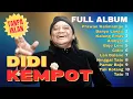 Lagu LAGU TERBAIK - DIDI KEMPOT - FULL ALBUM TANPA IKLAN - PAMER BOJO - CAMPURSARI LAWAS