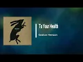 Keaton Henson - To Your Health (Lyrics)