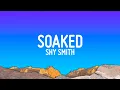 Download Lagu Shy Smith - Soaked (Lyrics)