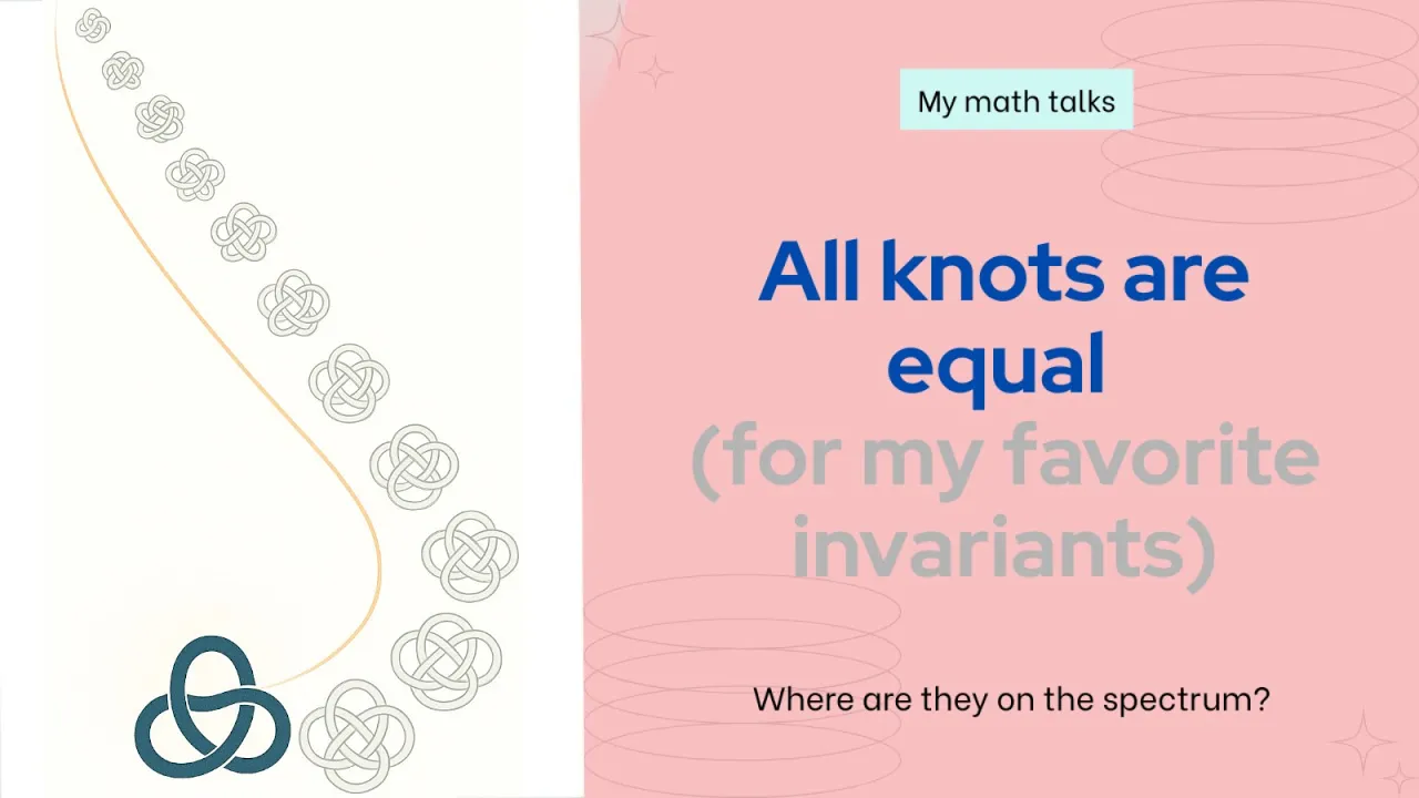 Daniel Tubbenhauer: All knots are equal (for my favorite invariants)