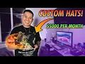 HOW TO MAKE 5000 A MONTH SELLING CUSTOM HATS SIDE HUSTLE