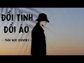 Download Lagu Đổi Tình Đổi Áo - Gia Huy || Thái Học (Cover) - đổi tình đổi áo đổi cả giấc mơ ...