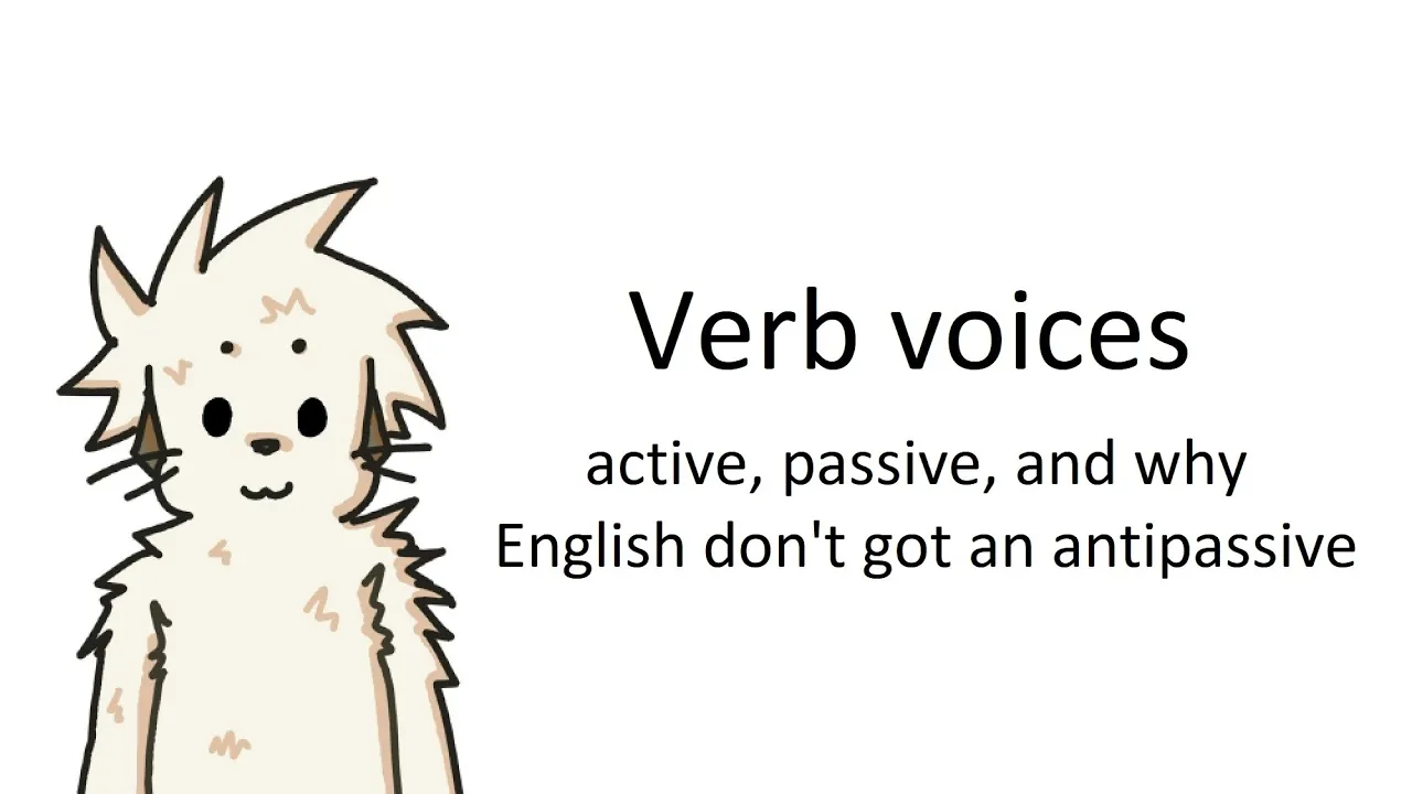 English has "no antipassive" - Basic Voices for Verbs