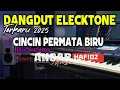 Lagu LAGU DANGDUT ELECTONE VIRAL 2025/CINCIN PERMATA BIRU/RITA SUGIARTO/COVER BY ANSAR