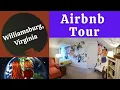 Williamsburg Virginia - Airbnb Tour and Yankee Candle Village Store
