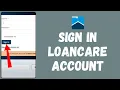 LoanCare Login How to Sign in to MyLoanCare Online Account 2026 EASY