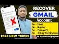 Recover Gmail Account Without Recovery Email 2 Step verification Same Gmail Code 2026