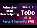 Build a TODO app with React and Firebase Animations With React Spring PART 24