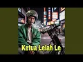 Download Lagu Ketua Lelah Le