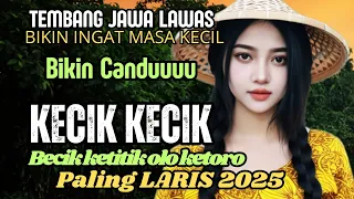 masih populer 2025 kecik kecik becik ketitik olo ketoro tembang jawa lawas enak di dengar
