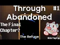 Let s Play Through Abandoned 3 The Refuge 1 The Final Chapter Begins