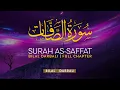 Download Lagu Surah As Saffat (سورة الصافات) - بلال دربالي | Bilal Darbali (4K)