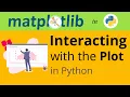 Interacting with the plot in Python Matplotlib magic function Matplotlib tutorial 2021