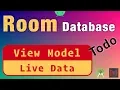 Room Database View Model and Live Data using Singleton Pattern