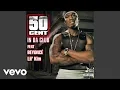Lagu 50 Cent - In Da Club ft. Beyoncé, Lil' Kim