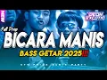 Download Lagu BICARA MANIS 🤪 LAGU PARTY TERBARU FULL BASS‼️ Deon Excotic 2025