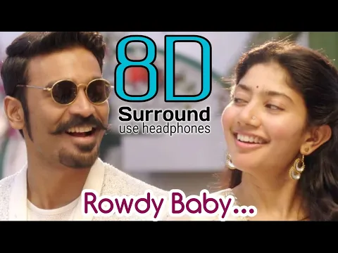 Download MP3 Rowdy Baby 8D | Maari 2 - Rowdy Baby Song | Yuvan Shankar Raja | 8D Tamil Songs | break free musix