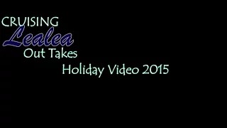 Cruising Lealea Christmas Video Out Takes