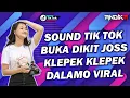 Download Lagu DJ ANDIKA BUKA DIKIT JOSS x DALAMO | JUNGLE DUTCH | ♪ SOUND TIK TOK VIRAL 2022