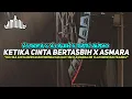 Download Lagu KETIKA CINTA BERTASBIH X ASMARA - VJ ROFA X VJ ALEN X RA || REMIX LAMPUNG VIRAL TERBARU🔥