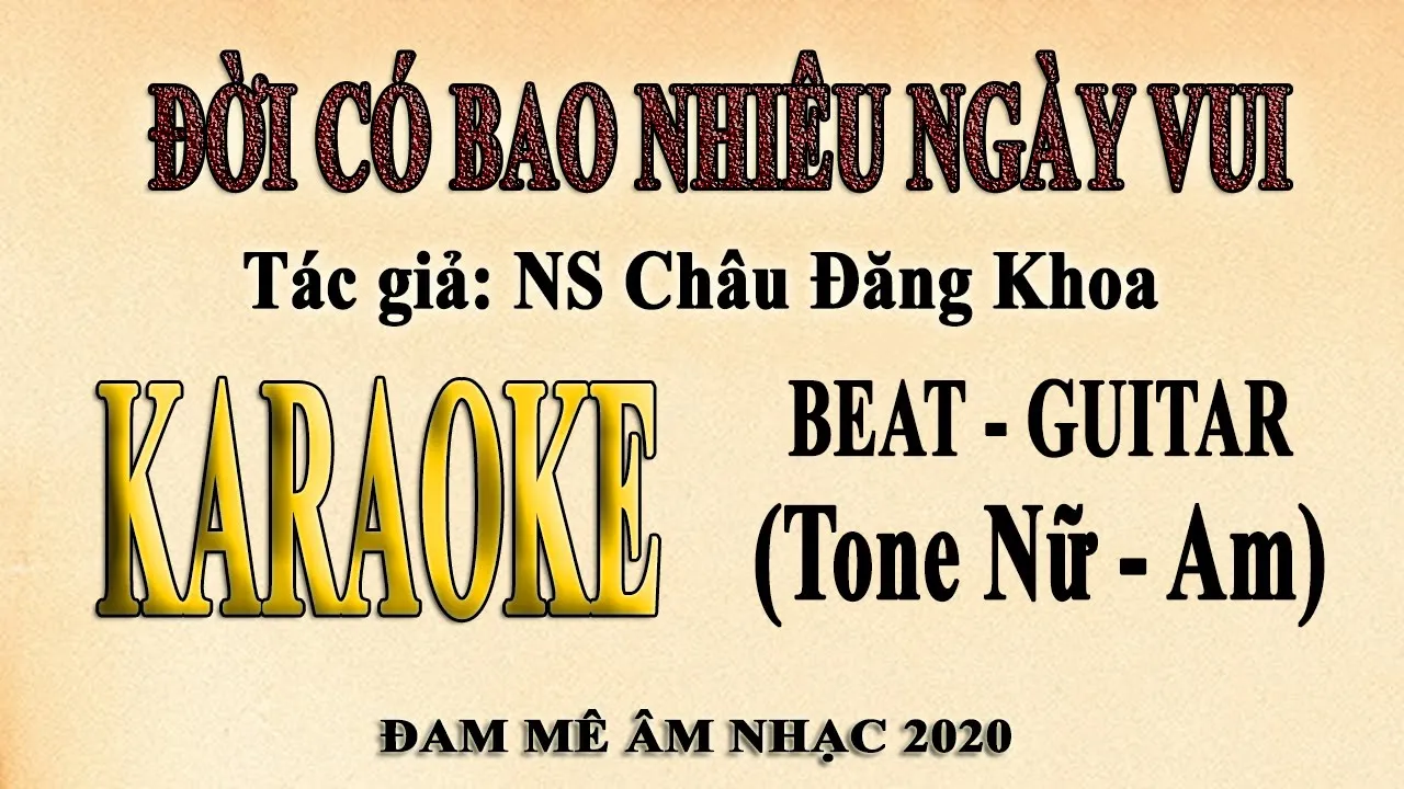 Đời Có Bao Nhiêu Ngày Vui (minh Tuyết) Karaoke Tone Nữ