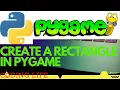 HOW to draw a RECTANGLE on pygame window PYGAME-PYTHON HINDI TUTORIAL