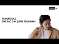 Download Lagu Pamungkas - One Bad day (Lirik Terjemahan)