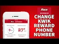 How to Change Kwik Rewards Phone Number 2024