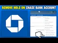 How To Remove Hold On Chase Bank Account 2025