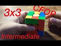 Intermediate 3x3 Example Solves CFOP White-Cross
