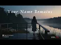 Download Lagu Your Name Remains  | Emotional Song by Naznesia