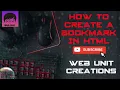 How to create a bookmark in html Web Unit HTML Tutorial